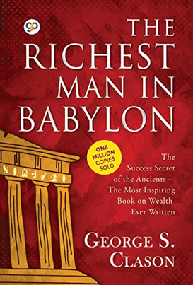 The Richest Man in Babylon by George S. Clason